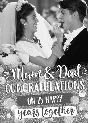 Anniversary photo card Card for Mum and Dad 25 happy years together