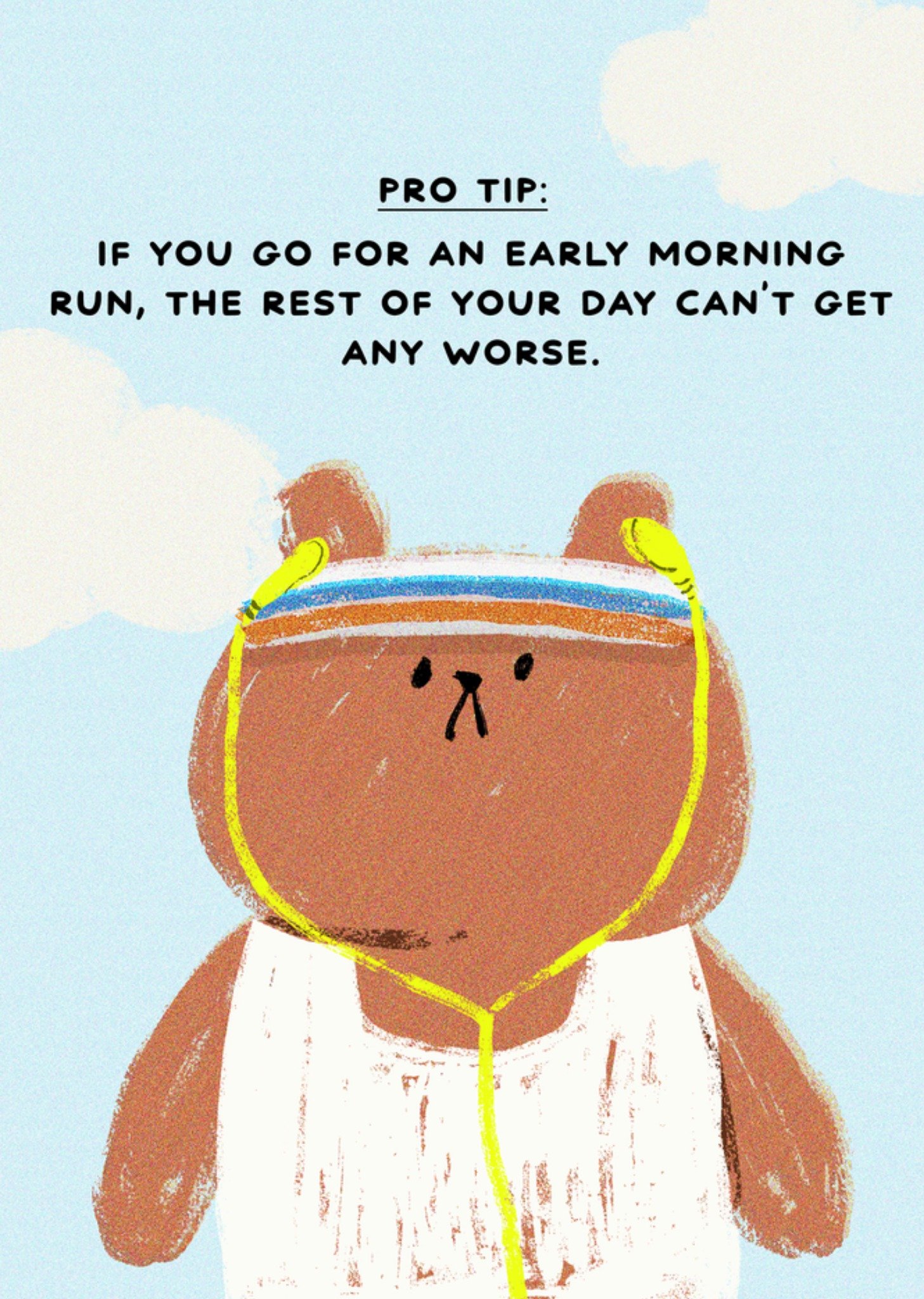 Moonpig If You Go For An Early Morning Run The Rest Of Your Day Can't Get Any Worse Illustrated Bear