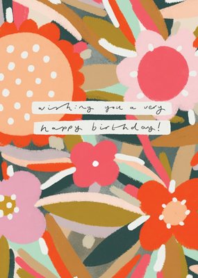 Chloe Turner Wishing you a very happy Birthday Floral Card