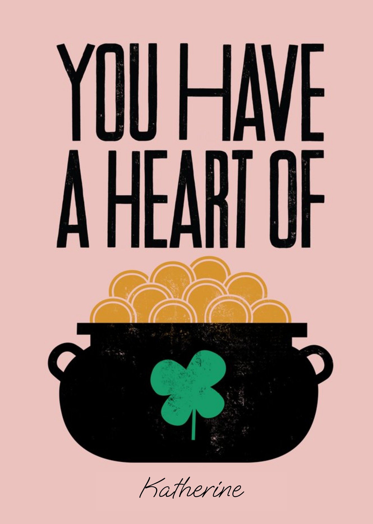 Moonpig Kate Smith You Have A Heart Of Gold Just A Note Card