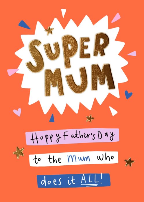 To The Mum Who Does It All Father's Day Card