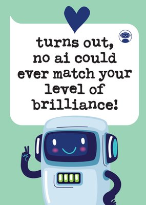 No AI Could Match Your Brilliance Illustrated Typographic Card