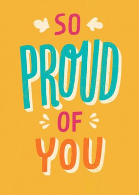 So Proud Of You Typography Card