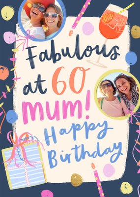Fabulous At 60 Mum Photo Upload Birthday Card