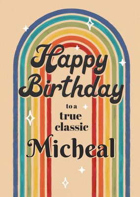 Happy Birthday To A True Classic Card