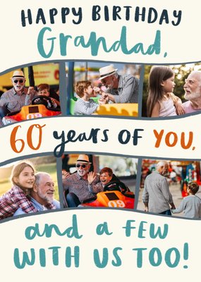 60 Years Of You Photo Upload Grandad Birthday Card