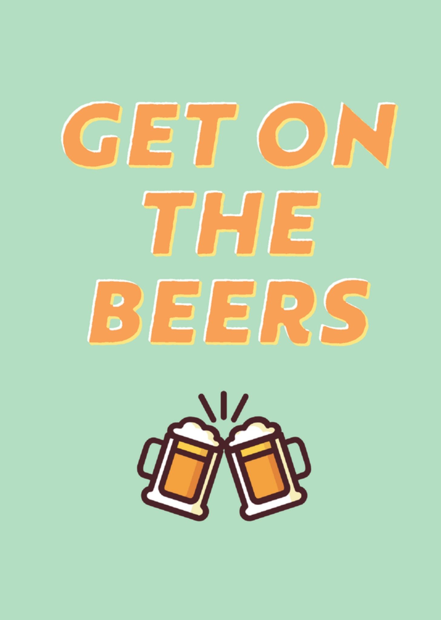 Moonpig Get On The Beers Card