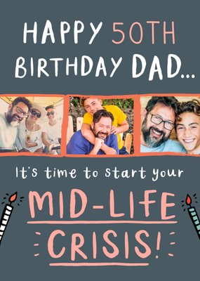 Mid-Life Crisis Photo Upload Dad 50th Birthday Card