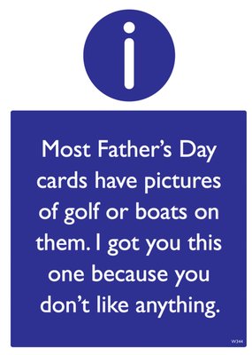 Funny You Don't Like Anything Father's Day Card