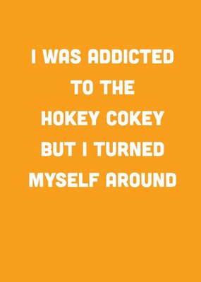 Scribbler Addicted To The Hokey Cokey Typographic Birthday Card