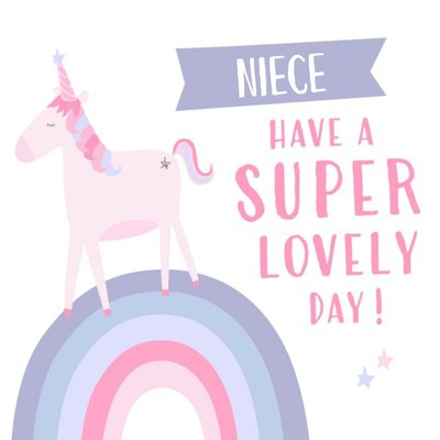 Unicorn And Rainbow Have A Super Lovely Day Personalised Card