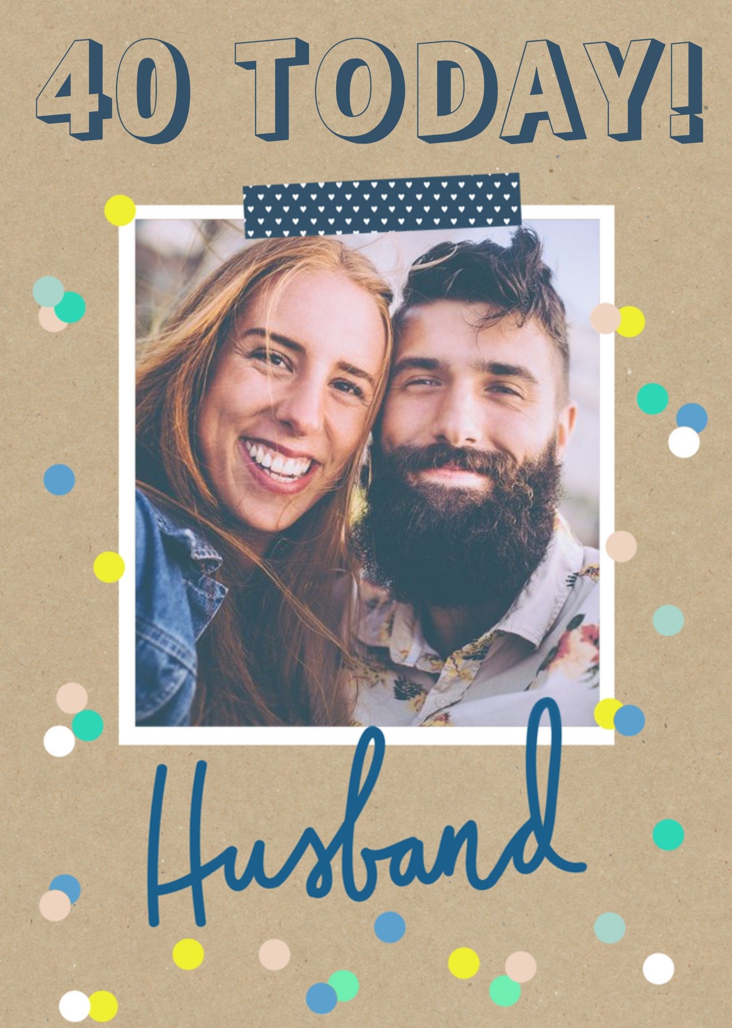 Moonpig 40 Today Confetti Photo Upload Birthday Card For Husband