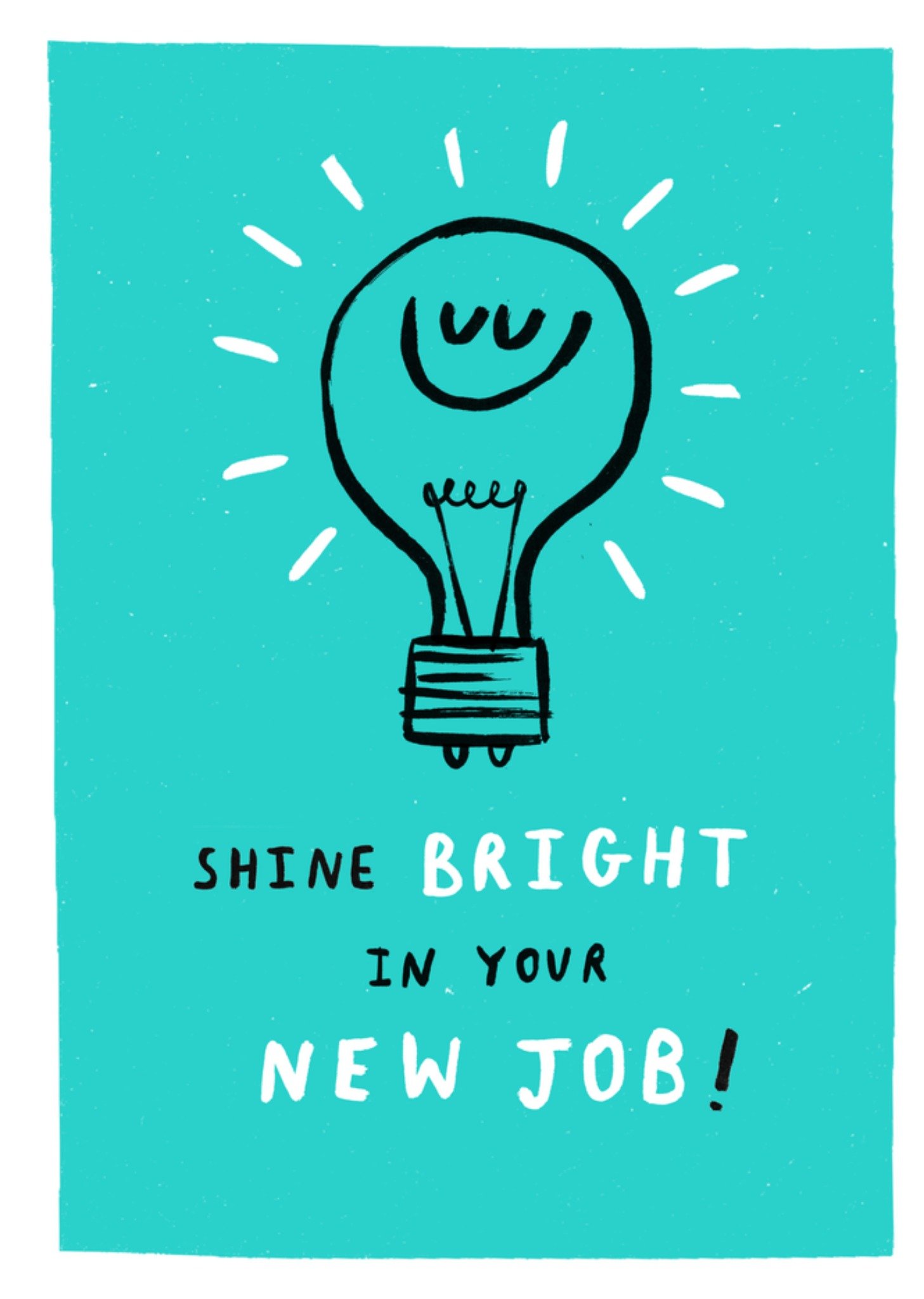 Moonpig Shine Bright In Your New Job Card