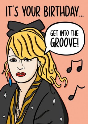 Illustration Of The Queen Of Pop Get Into The Groove! Birthday Card