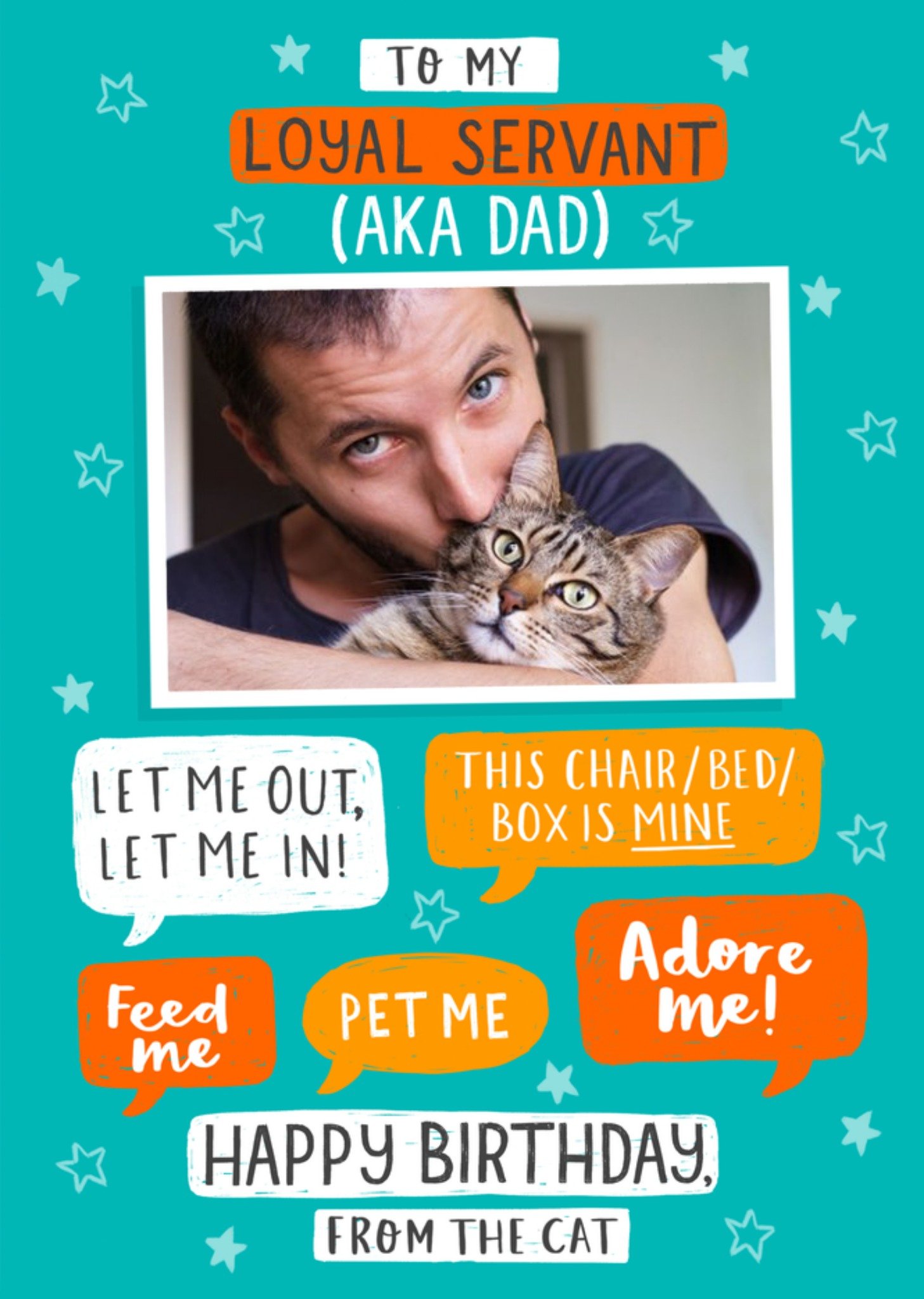 Moonpig To My Loyal Servant From The Cat Photo Upload Birthday Card