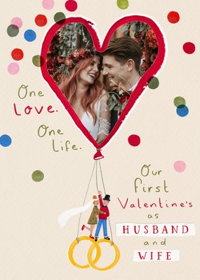 One Love One Life Illustrated Heart Shaped Photo Upload Valentine's Day Card