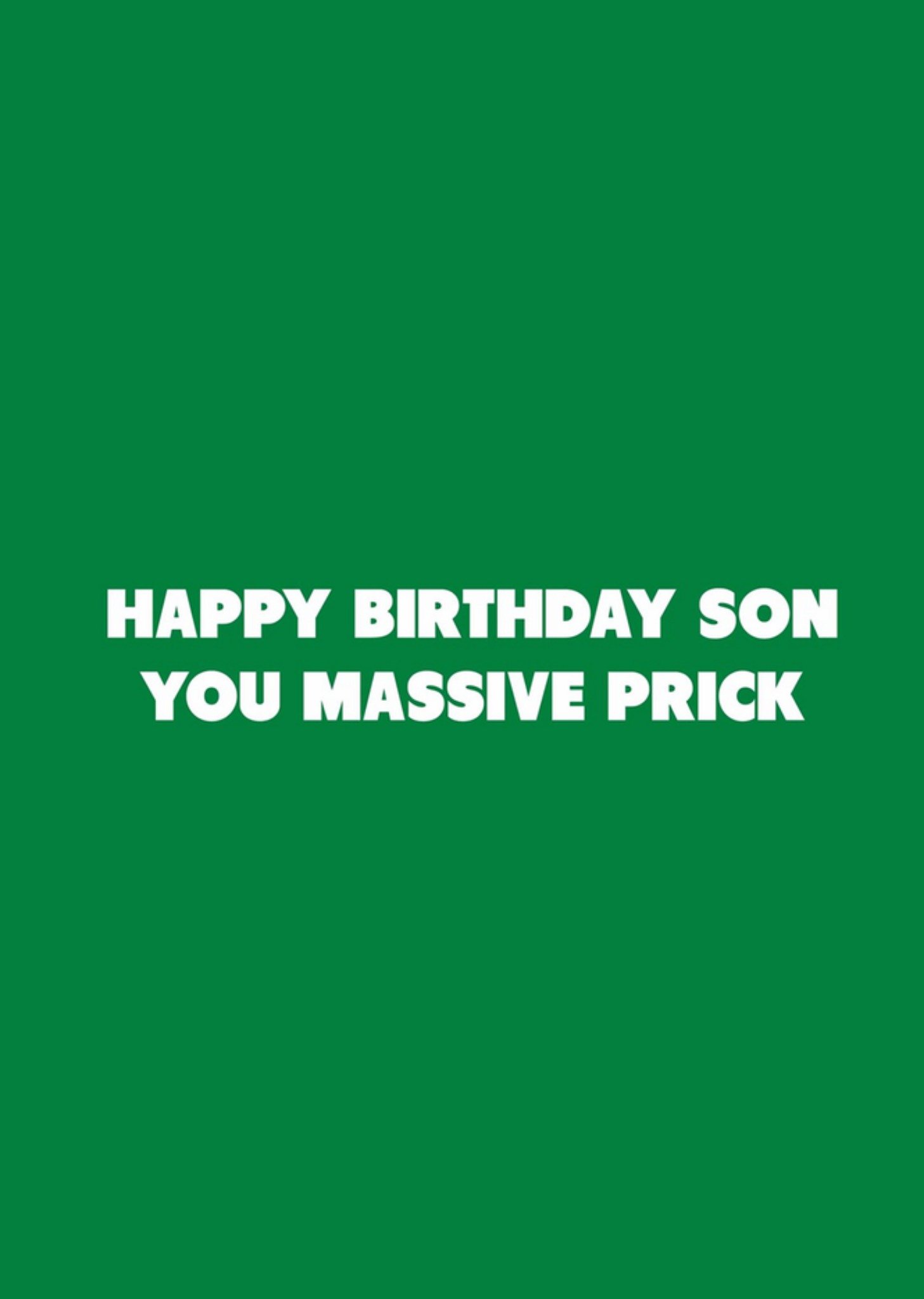 Scribbler Happy Birthday Son You Massive Prick Typographic Card