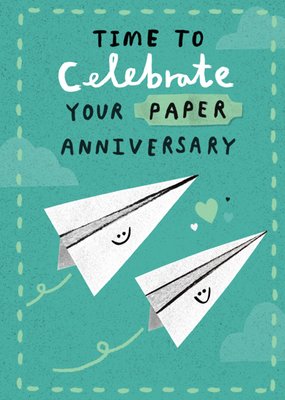 Time To Celebrate Your Paper Anniversary Card