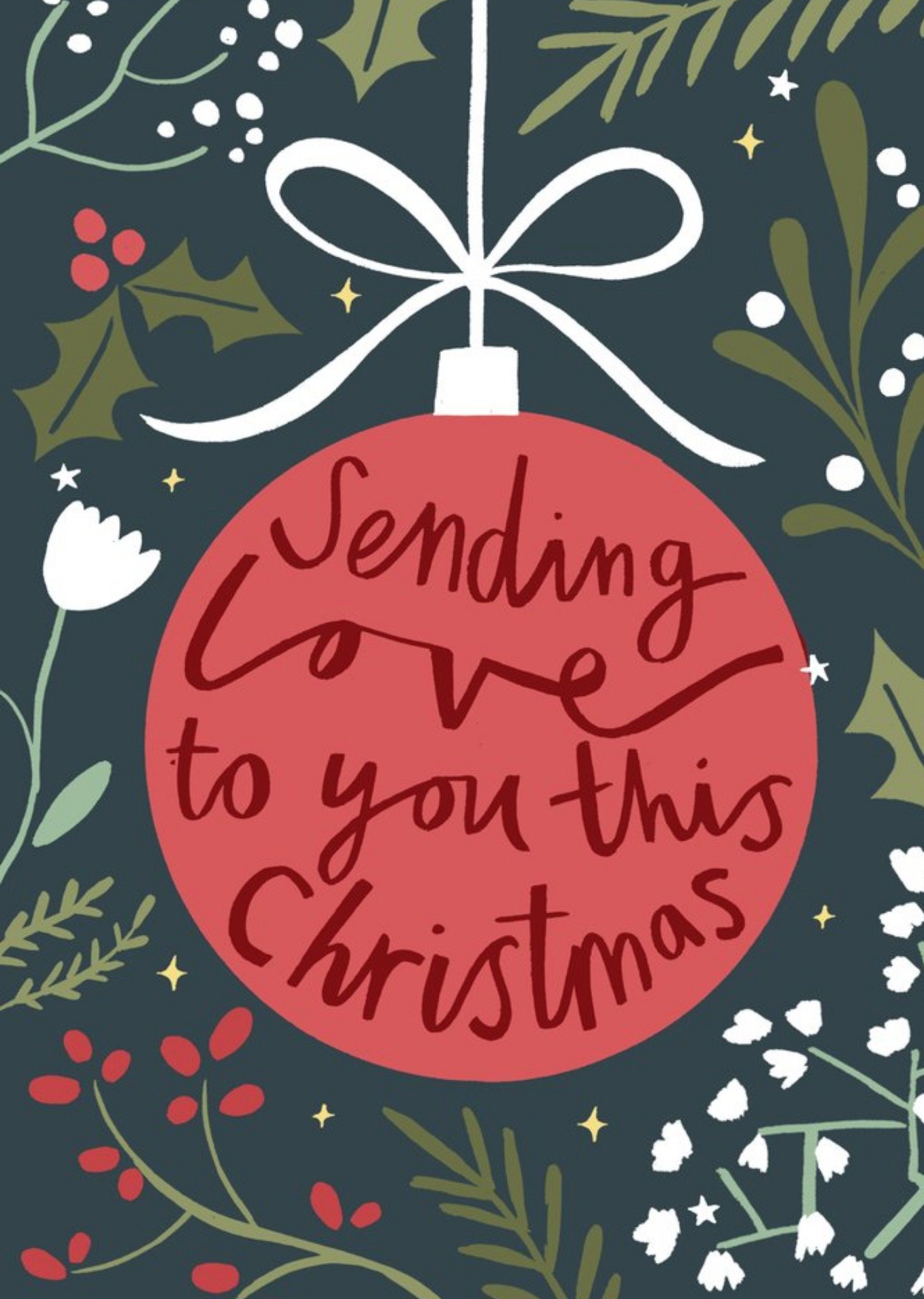 Moonpig Red Bauble Surrounded By Festive Foliage Illustration Sending Love Christmas Card