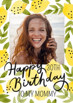 Okey Dokey Illustrated Lemons Mommy 30th Birthday Photo Upload Card