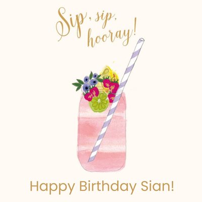 Sip, Sip Hooray. Personalised Happy Birthday Card.