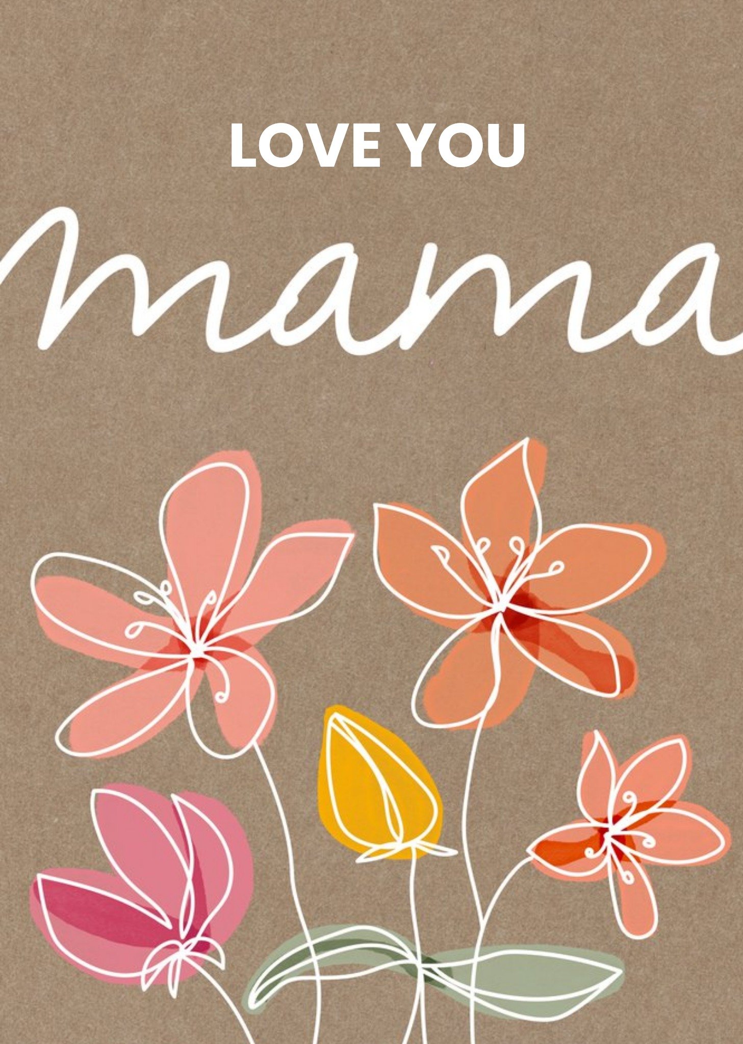 Moonpig Abstract Flowers Lilies Love You Mama Card