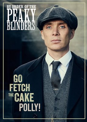 Peaky Blinders Go Fetch The Cake Personalised Birthday Card