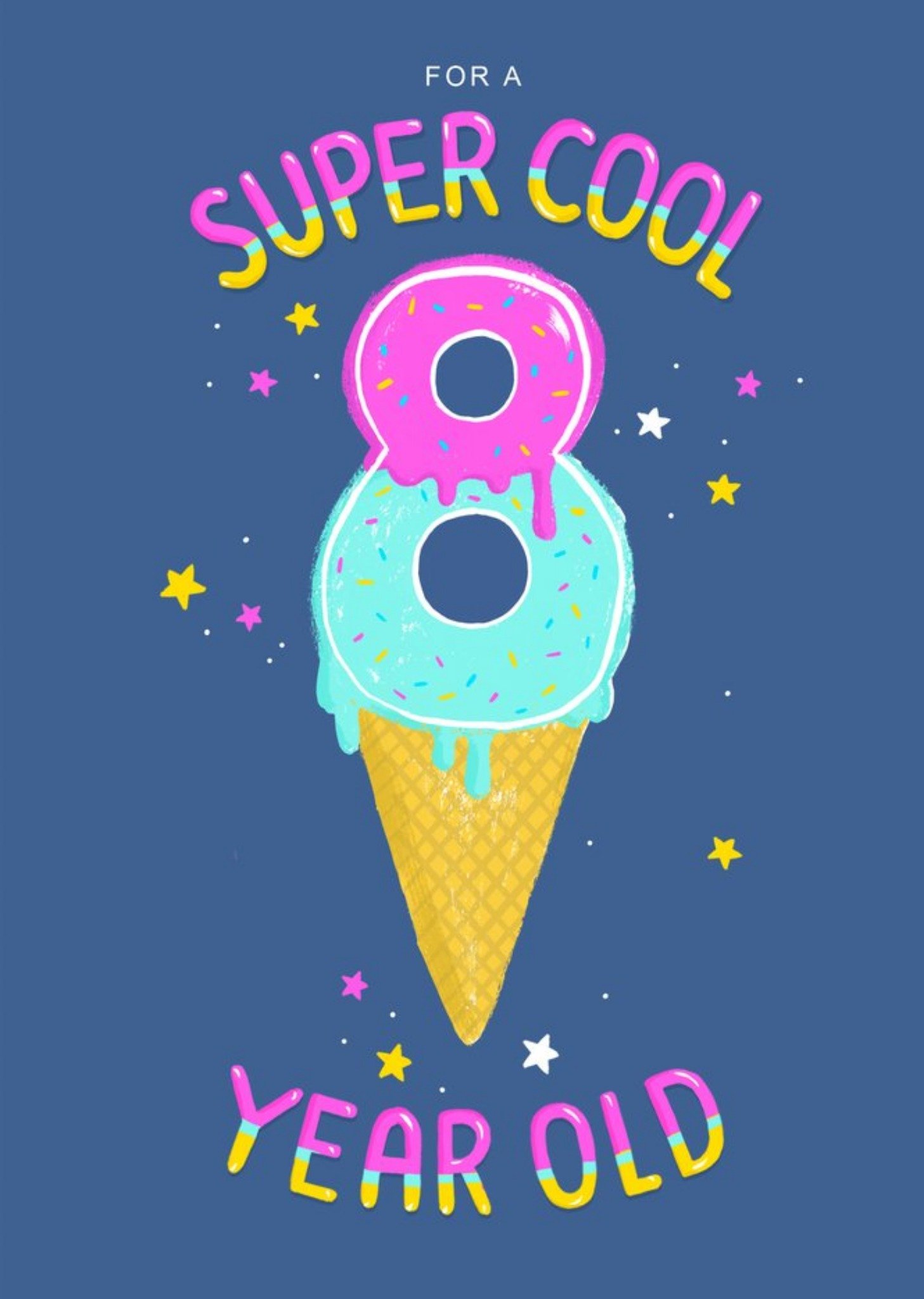 Moonpig Cute Ice Cream For A Super Cool 8 Year Old Birthday Card