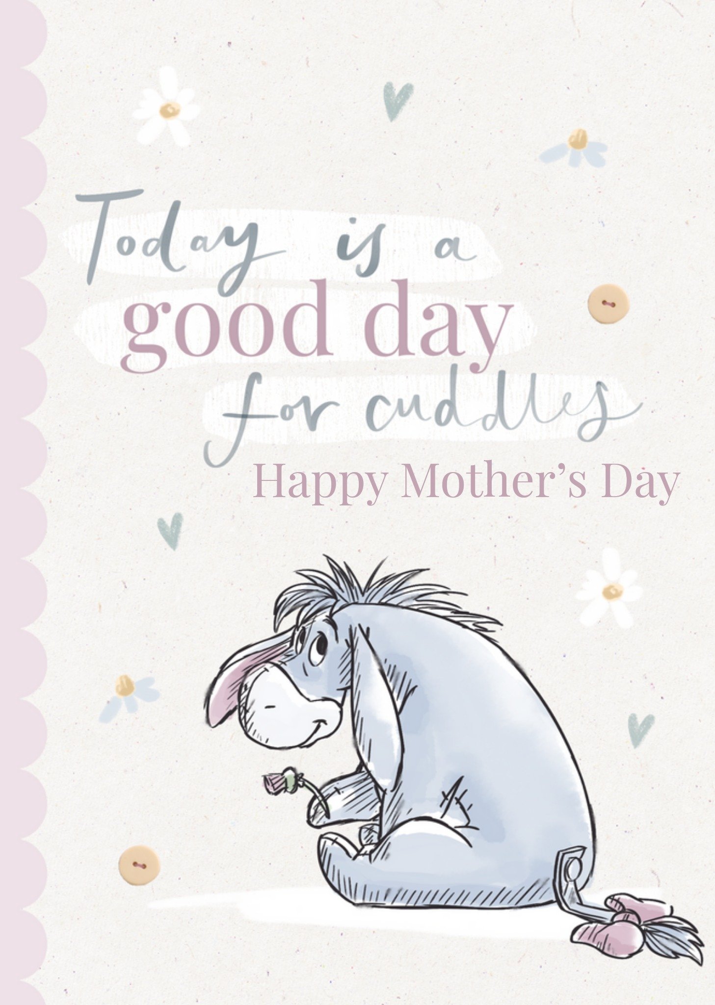 Winnie The Pooh Today Is A Good Day For Cuddles Illustrated Eeyore Mother's Day Card, Large
