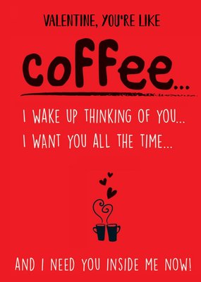 Funny Rude You're like Coffee Valentine's Day Card