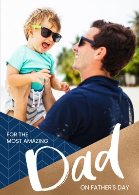 For The Most Amazing Dad Photo Upload Card