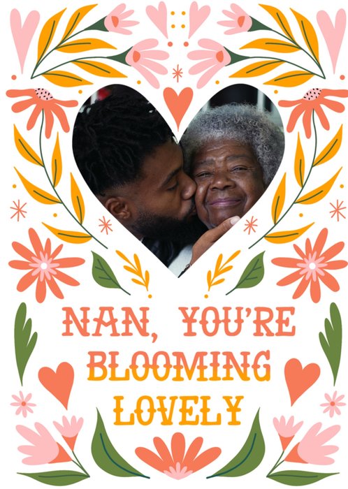 Nan You're Blooming Lovely Photo Upload Mother's Day Card