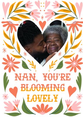 Nan You're Blooming Lovely Photo Upload Mother's Day Card