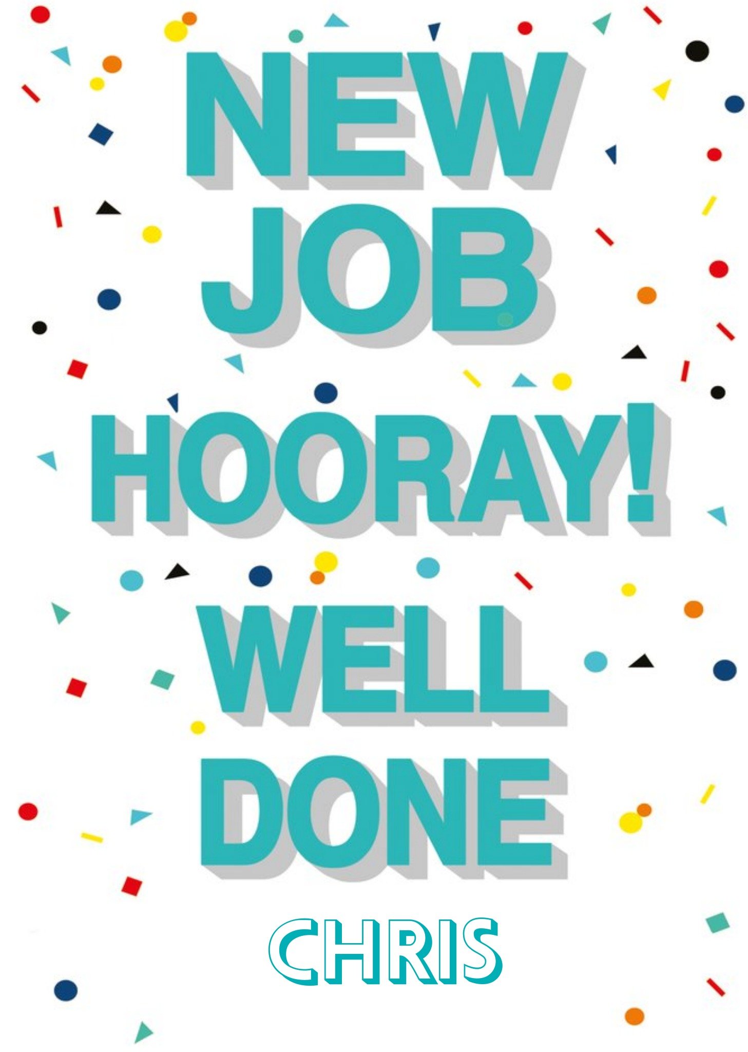 Moonpig 3D Typography Surrounded By Colourful Confetti New Job Congratulations Card