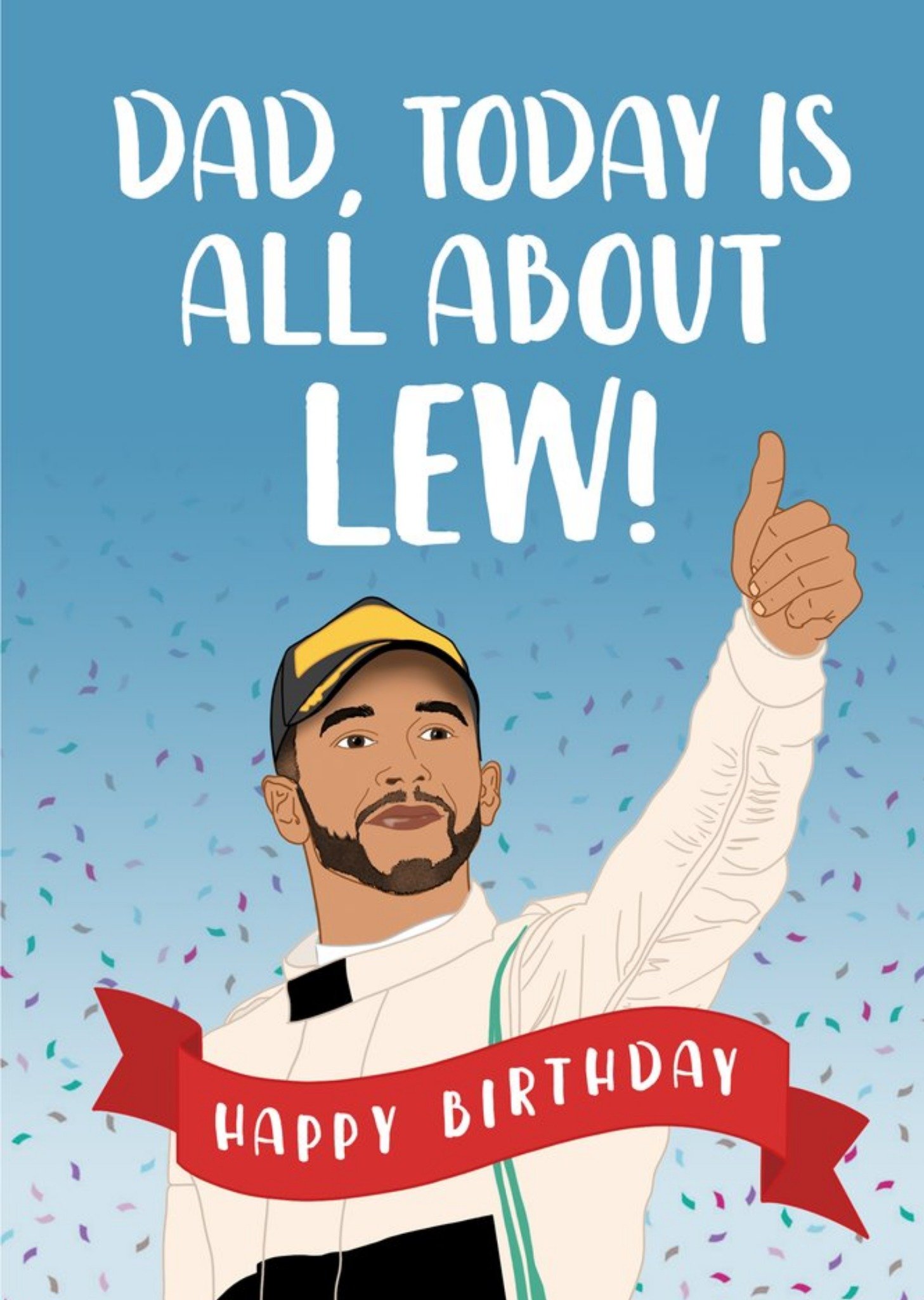 Moonpig Dad, Today Is All About Birthday Card