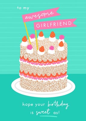 Sorcha Faulkner Cake Sweet Girlfriend Birthday Card