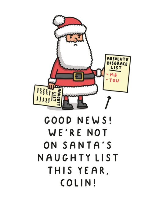 Funny We're Not On Santa's Naughty List Christmas Card