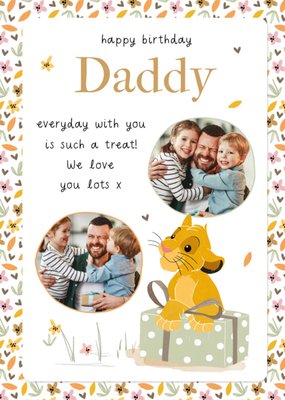 Disney The Lion King Simba Daddy Everyday With You Is Such A Treat Photo Upload Birthday Card