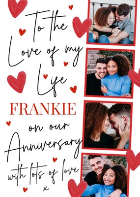 To The Love Of My Life Photo Upload Anniversary Card