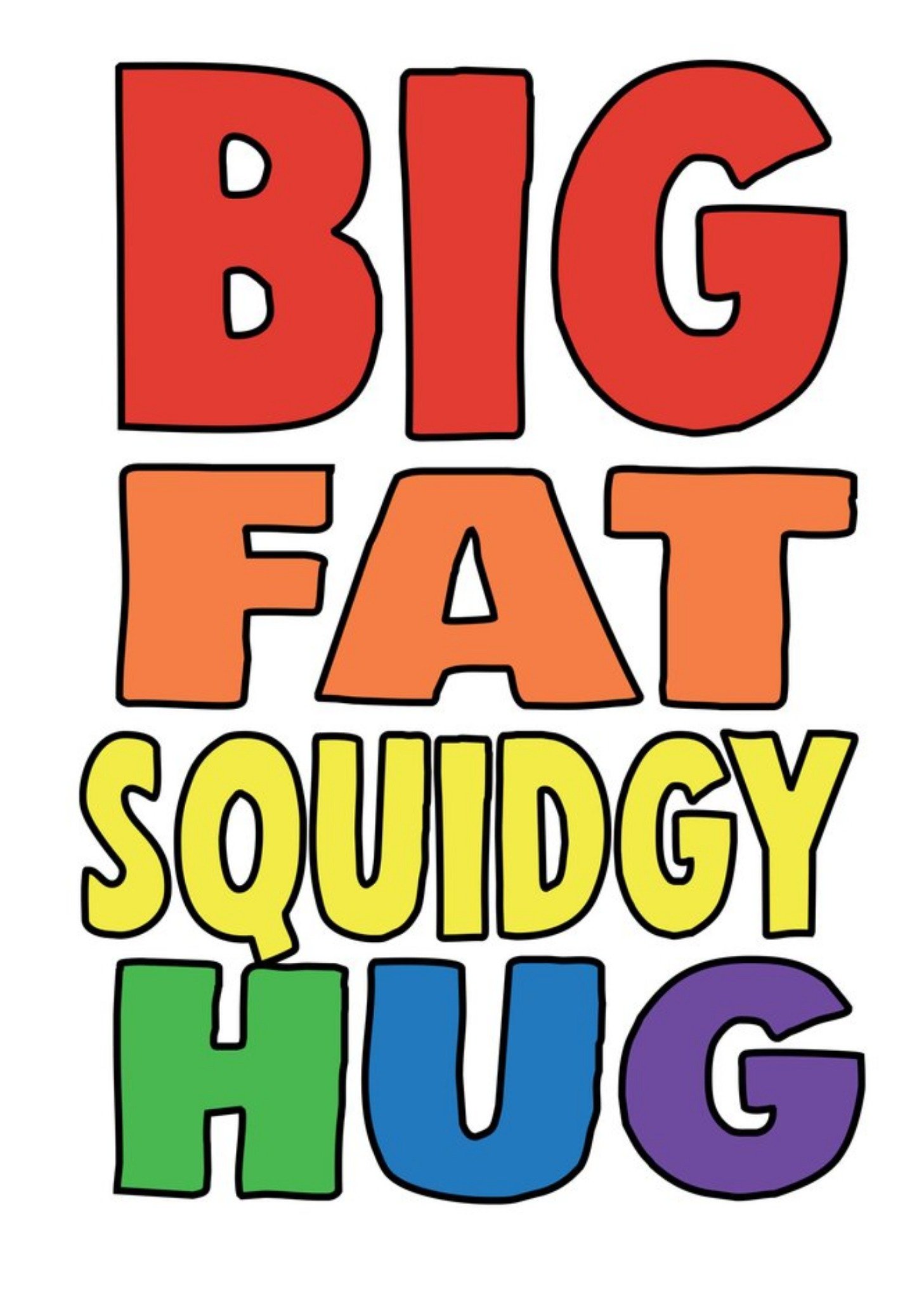 Moonpig Funny Cheeky Chops Big Fat Squidgy Hug Card