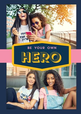 Be Your Own Hero Photo Upload Card
