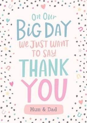 Bright Typographic On Your Big Day We Just Want To Say Thank You Wedding Card
