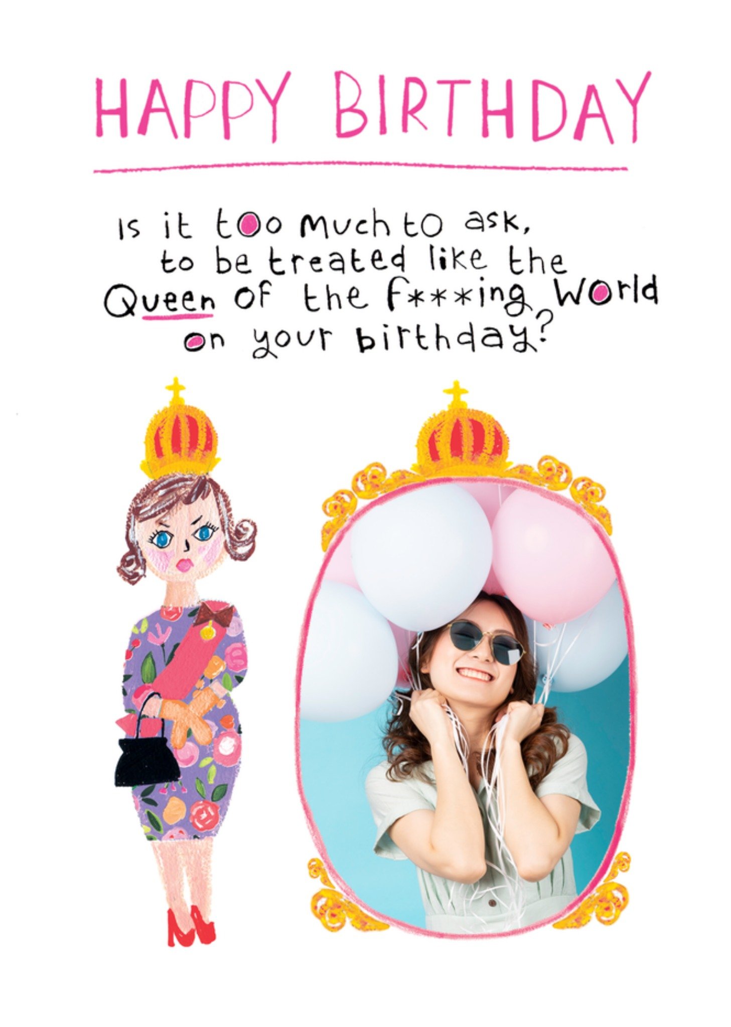 Moonpig Queen Of The F***ing World Photo Upload Birthday Card