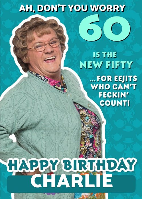 Mrs Brown's Boys The New Fifty Funny Birthday Card