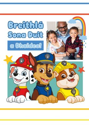 Paw Patrol Breithlá Sona Duit A Dhaideo Photo Upload Birthday Card