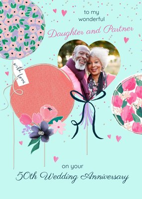 Wonderful Daughter & Partner 50th Anniversary Photo Upload Card