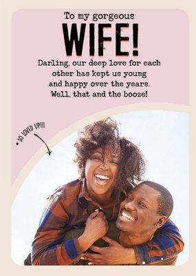 Female anniversary card - Wife - photo upload - funny - booze - alcohol