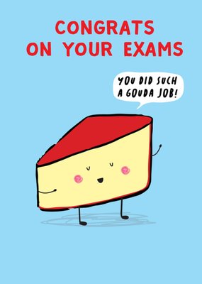 You Did Such A Gouda Job Exams Card