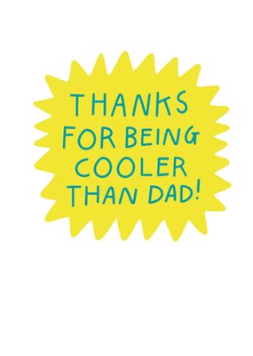 Cooler Than Dad Typography Mother's Day Card