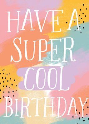 Christie Williams Bright Colourful Typographic Birthday Card